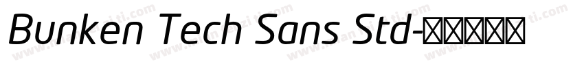 Bunken Tech Sans Std字体转换